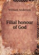 Filial Honour Of God