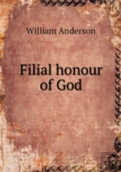 Filial Honour Of God