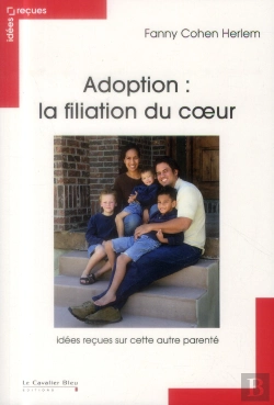 Bertrand.pt - Filiation Du Coeur - Idees Recues Sur L'Adoption