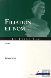 Filiation Et Nom ; Guide Pratique (2e Édition)