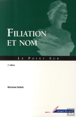 Bertrand.pt - Filiation Et Nom ; Guide Pratique (2e Édition)