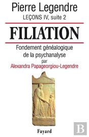 Filiation Lecons Iv, Suite 2 ; Fondement Genealogique De La Psychanalyse