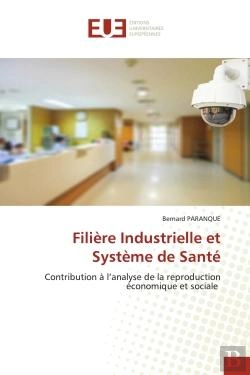 Bertrand.pt - Filiere Industrielle Et Systeme De Sante - Contribution A L'Analyse De La Reproduction Economique Et