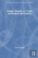 Filippo Sassetti On Trade, Institutions And Empire