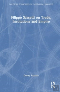 Bertrand.pt - Filippo Sassetti On Trade, Institutions And Empire
