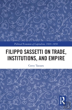 Bertrand.pt - Filippo Sassetti On Trade, Institutions And Empire