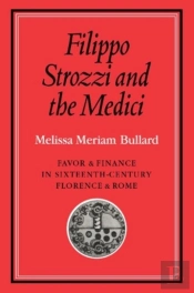 Filippo Strozzi And The Medici