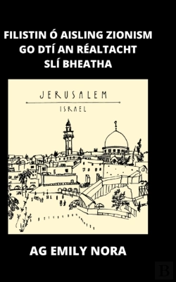 Bertrand.pt - Filistin O Aisling Zionism Go Realtacht Na Sli Bheatha