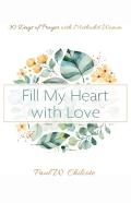 Fill My Heart With Love