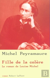 Fille De La Colère Le Roman De Louise Michel