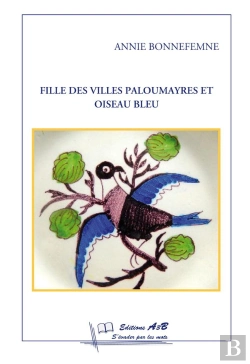Bertrand.pt - Fille Des Villes . Paloumayres Et Oiseau Bleu