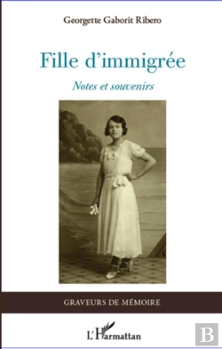 Bertrand.pt - Fille D'Immigrée ; Notes Et Souvenirs