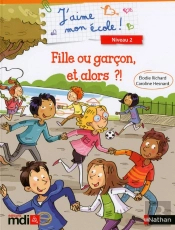 Fille Ou Garçon, Et Alors ?!