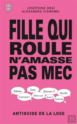 Bertrand.pt - Fille Qui Roule N'Amasse Pas Mec