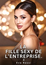 Fille Sexy De Entreprise 3 - Nouvelles Erotiques De Sexe Ta