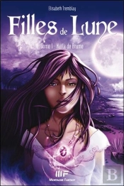 Filles De Lune T.1 - Naila De Brume
