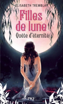 Bertrand.pt - Filles De Lune T.4 Quete D'Eternite