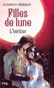Filles De Lune T.5 L'Heritier
