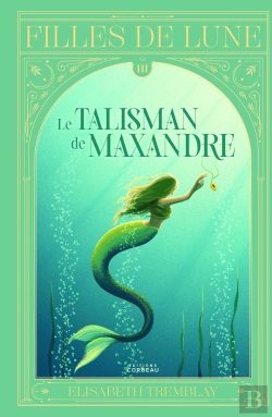 Bertrand.pt - Filles De Lune V 03 Le Talisman De Maxandre