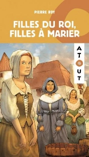 Filles Du Roi, Filles À Marier