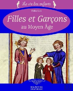 Bertrand.pt - Filles Et Garçons Au Moyen Âge