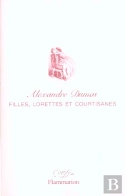 Filles Lorettes Et Courtisanes