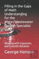 Filling In The Gaps Of Math Understanding For Waterwastewater System Specialist Vol 2