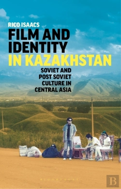 Bertrand.pt - Film And Identity In Kazakhstan