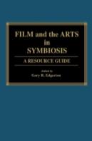 Film And The Arts In Symbiosis