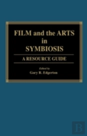 Film And The Arts In Symbiosis