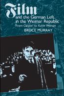 Film And The German Left In The Weimar Republic