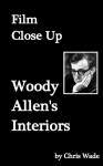Film Close Up: Woody Allen'S Interiors