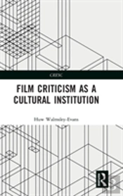 Film Criticism As A Cultural Institution