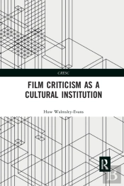 Film Criticism As A Cultural Institution