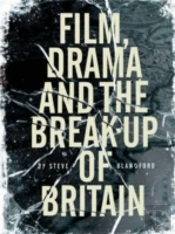 Film, Drama And The Break Up Of Britain