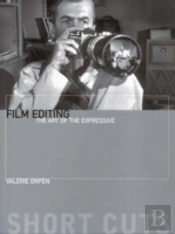 Film Editing Â€“ The Art Of The Expressive