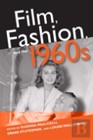 Film, Fashion, And The 1960s