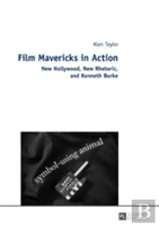 Film Mavericks In Action