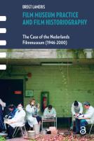 Film Museum Practice And Film Historiography