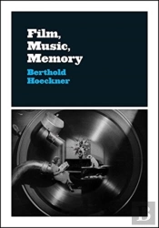 Film, Music, Memory
