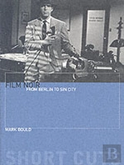 Film Noir Â€“ From Berlin To Sin City