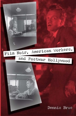 Bertrand.pt - Film Noir, American Workers, And Postwar Hollywood