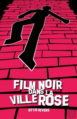 Bertrand.pt - Film Noir Dans La Ville Rose