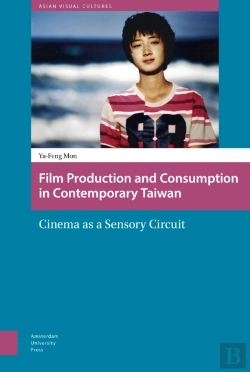 Bertrand.pt - Film Production And Consumption In Contemporary Taiwan