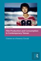 Film Production And Consumption In Contemporary Taiwan