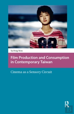 Bertrand.pt - Film Production And Consumption In Contemporary Taiwan
