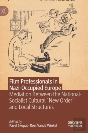 Film Professionals In Nazi-Occupied Europe