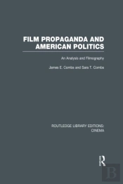 Film Propaganda And American Politics