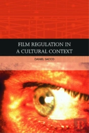 Film Regulation In A Cultural Context