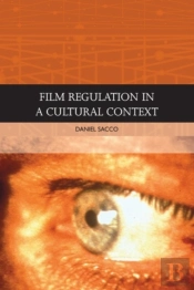 Film Regulation In A Cultural Context